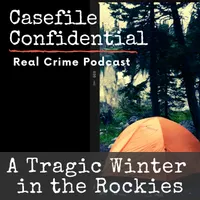 Casefile Confidential - Real Crime Podcast artwork