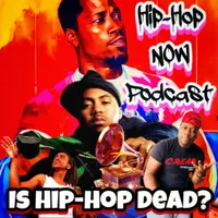Hip-Hop Now Podcast artwork