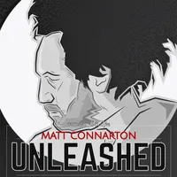 Matt Connarton Unleashed artwork