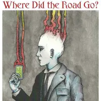 Where Did The Road Go? artwork