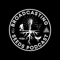 The Broadcasting Seeds Podcast artwork