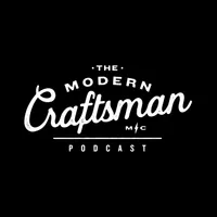 The Modern Craftsman Podcast artwork