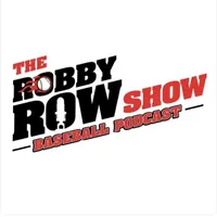 The Robby Row Show Baseball Podcast artwork