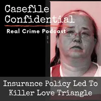 Casefile Confidential - Real Crime Podcast artwork