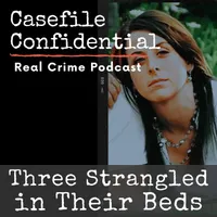 Casefile Confidential - Real Crime Podcast artwork