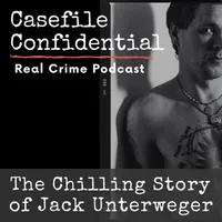 Casefile Confidential - Real Crime Podcast artwork