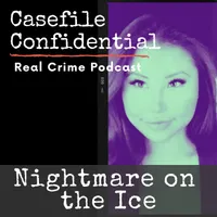 Casefile Confidential - Real Crime Podcast artwork