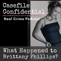 Casefile Confidential - Real Crime Podcast artwork
