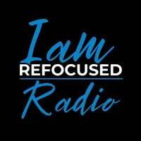 I Am Refocused Radio artwork
