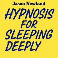 Hypnosis for sleeping deeply (Jason Newland) artwork
