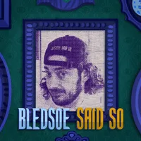 Bledsoe Said So artwork