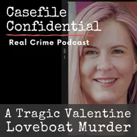 Casefile Confidential - Real Crime Podcast artwork