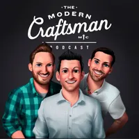The Modern Craftsman Podcast artwork