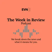 The Week in Review - EVN Report artwork