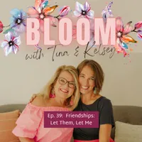 Bloom with Tina & Kelsey artwork
