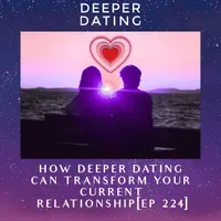 Deeper Dating Podcast artwork