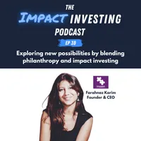 The Impact Investing Podcast artwork