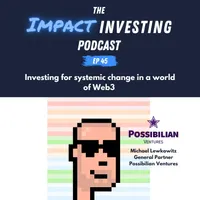 The Impact Investing Podcast artwork