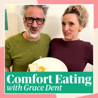 Comfort Eating with Grace Dent artwork