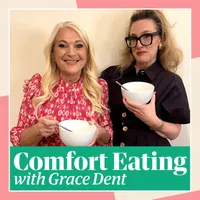 Comfort Eating with Grace Dent artwork