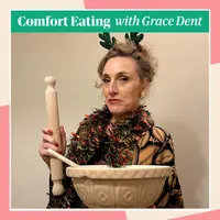 Comfort Eating with Grace Dent artwork