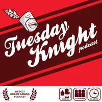 Tuesday Knight Podcast | All About Board Games artwork