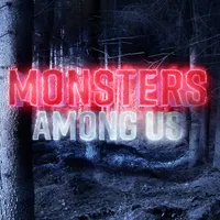 Monsters Among Us Podcast artwork