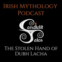 Candlelit Tales Irish Mythology Podcast artwork