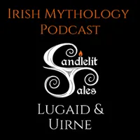 Candlelit Tales Irish Mythology Podcast artwork