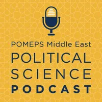 POMEPS Middle East Political Science Podcast artwork