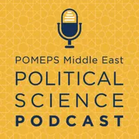 POMEPS Middle East Political Science Podcast artwork