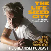 The Life-Sized City Urbanism Podcast artwork