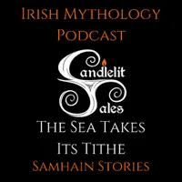 Candlelit Tales Irish Mythology Podcast artwork