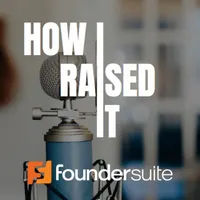How I Raised It - The podcast where we interview startup founders who raised capital. artwork