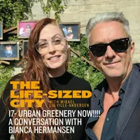 The Life-Sized City Urbanism Podcast artwork