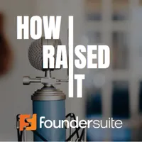 How I Raised It - The podcast where we interview startup founders who raised capital. artwork