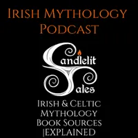 Candlelit Tales Irish Mythology Podcast artwork