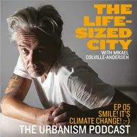 The Life-Sized City Urbanism Podcast artwork