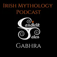 Candlelit Tales Irish Mythology Podcast artwork