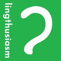 Lingthusiasm - A podcast that's enthusiastic about linguistics artwork