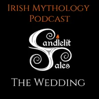 Candlelit Tales Irish Mythology Podcast artwork