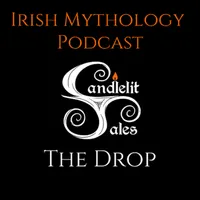 Candlelit Tales Irish Mythology Podcast artwork