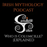 Candlelit Tales Irish Mythology Podcast artwork