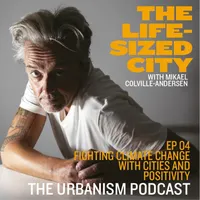 The Life-Sized City Urbanism Podcast artwork