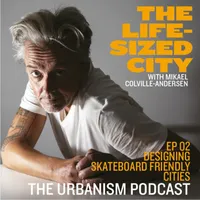 The Life-Sized City Urbanism Podcast artwork