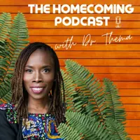The Homecoming Podcast with Dr. Thema artwork