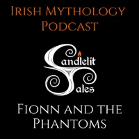 Candlelit Tales Irish Mythology Podcast artwork