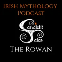 Candlelit Tales Irish Mythology Podcast artwork