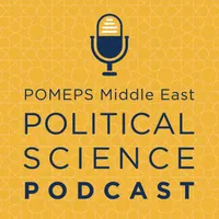 POMEPS Middle East Political Science Podcast artwork