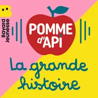 La grande histoire de Pomme d'Api artwork